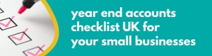 Accounting Wise - Year End Accounts Checklist UK for your Small Businesses