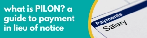 Accounting Wise - what is PILON a guide to payment in lieu of notice